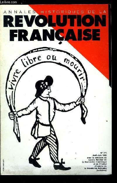 Annales historiques de la Rvolution Franaise n 276 - Numro spcial : Hommage a Ernest Labrousse, La mmoire d'Ernest Labrousse par Michel Vovelle, Ernest Labrousse et le savoir historique par Pierre Vilar, Georges Lefebvre et Ernest Labrousse par Jean