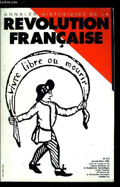 Annales historiques de la Rvolution Franaise n 279 - Dbats actuels sur la Rvolution en France par Maurice Agulhon, Les franc-maons et la Rvolution (autour de la Machine de Cochin) par Charles Porset, Troubles populaires au XVIIIe sicle
