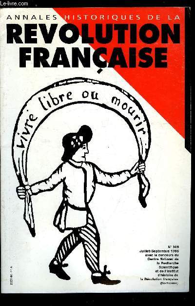 Annales historiques de la Rvolution Franaise n 305 - Fonction paternelle et Code Napolon par Xavier Martin, Esprit libertaire ou servitude volontaire : les arnachistes et la Rvolution par Wolfgang Asholt, Histoire, mmoire et identit politique