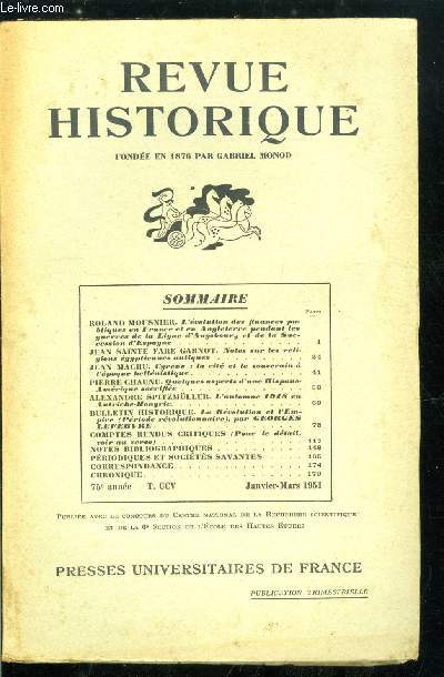 Revue historique n 417 - L'volution des finances publiques en France et en Angleterre pendant les guerres de la Ligue d'Augsbourg et de la succession d'Espagne par Roland Mousnier, Notes sur les religions gyptiennes antiques par Jean Sainte Fare Garnot