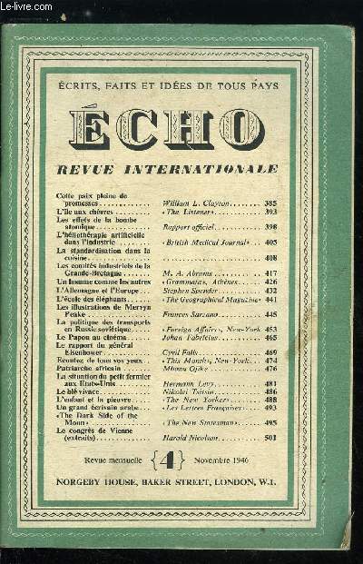 Echo, revue internationale n 4 - Cette paix pleine de promesses par William L. Clayton, L'ile aux chvres par The Listener, Les effets de la bombe atomique, L'hliothrapie artificielle dans l'industrie par British Medical Journal, La standardisation