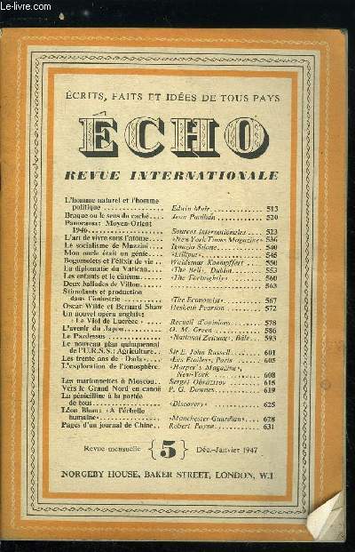 Echo, revue internationale n 5 - L'homme naturel et l'homme politique par Edwin Muir, Braque ou le sens du cach par Jean Paulhan, Panorama : Moyen Orient 1946, L'art de vivre sous l'atome par New York Times Magazine, Le socialisme de Mazzini par Ignazio