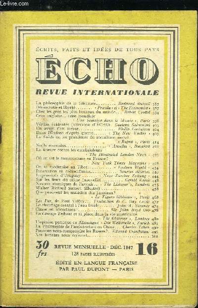 Echo, revue internationale n 16 - La philosophie de la tolrance par Bertrand Russell, Dmocratie et libert par Pravda et The Economist, Chez les gens les plus heureux du monde par Robert Crottet, Crise anglaise, crise mondiale par Une semaine