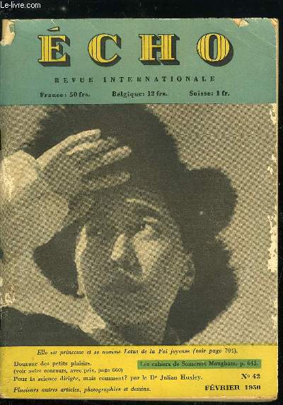 Echo, revue internationale n 42 - Les cahiers de Somerset Maugham, A Esculape, un malade reconnaissant par Nieuwe Rotterdamsche Courant, Douceur des petits plaisirs par R.C. Trevelyan, Les gorilles sont-ils photogniques ? par J. Riddell, Christophe