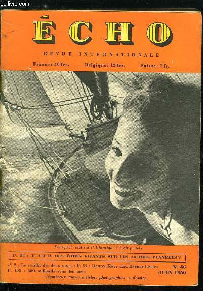 Echo, revue internationale n 46 - Le conflit des deux sexes par G. Gorer, 40 jerseys ont lanc Schiaparelli par Newsweek, New York, L'Europe est-elle dans la bonne voie ? par Nineteenth Century Review, Comment on fait la guerre aux professionnels