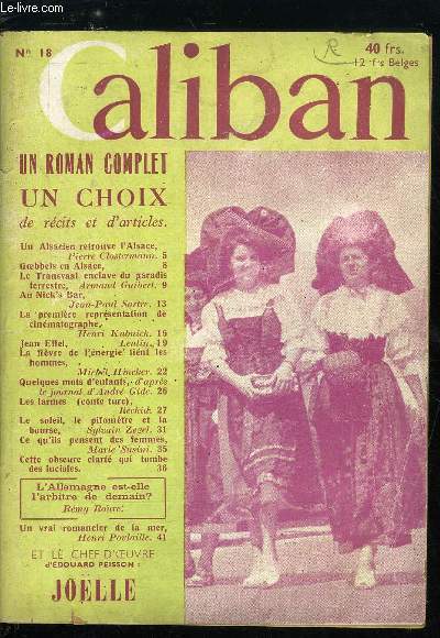 Caliban panorama du monde n 18 - Un alsacien retrouve l'Alsace par Pierre Clostermann, Goebbels en Alsace, Le Transvaal enclave du paradis terrestre par Armand Guibert, Au Nick's Bar par Jean Paul Sartre, La premire reprsentation cinmatographe