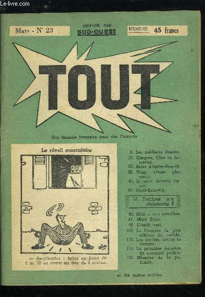 Tout n 23 - Garons, filles ou jumeaux par L'Aurore, L'arbritage est un mtier d'enfer par La Presse, Pipkin, enfant curieux par Lectures au foyer, L'arme d'aprs demain par La Tribune des Nations, L'cole des croupiers par France Hebdo, Vous vivrez