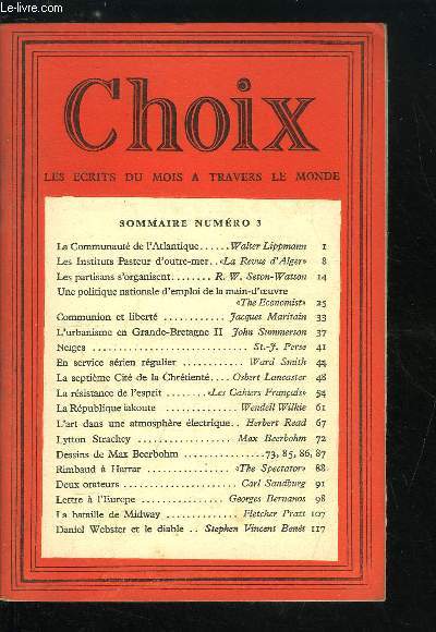 Choix n 3 - La communaut de l'Atlantiqur par Walter Lippmann, Les instituts Pasteur d'outre mer par La Revue d'Alger, Les partisans s'organisent par R.W. Seton-Watson, Une politique nationale d'emploi de la main d'oeuvre par The Economist, Communion