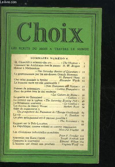 Choix n 4 - M. Churchill a soixante dix ans par The Observer, Comment les Amricains font la guerre par D.W. Brogan, Retour a Mathusalem par The Saturday Review of Literature, Le gouvernement par les soi-disants Grands Hommes par G. Bernard Shaw