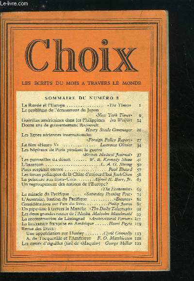 Choix n 8 - La Russie et l'Europe par The Times, Le problme de l'crasement du Japon par New York Times, Gurillas amricaines dans les Philippines par Ira Wolfert, Douze ans de gouvernement Roosevelt par Henry Steel Commager, Les lignes ariennes