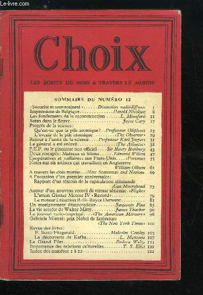 Choix n 12 - Scurit et souverainet par Discussion radiodiffuse, Impressions de Belgique par Harold Nicolson, Les fondements de la reconstruction par L.Mumford, Satan dans le fleuve par Joyce Cary, Qu'est ce que la pile atomique ? par le professeur