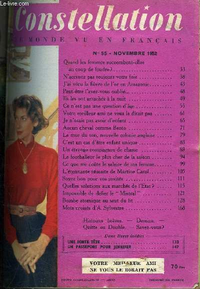 Constellation n 55 - Quand les femmes succombent-elles au coup de foudre ?, N'accusez pas toujours votre foie, J'ai vcu la fivre de l'or en Amazonie, Ils les ont arrachs dans la nuit, Ce n'est pas une question d'age, Votre meilleur ami