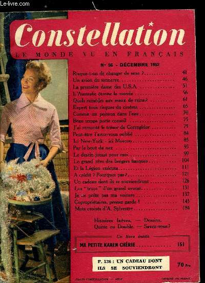 Constellation n 56 - Risque-t-on de changer de sexe ?, Un avion du tonnerre, La premire dame des U.S.A., L'Australie tonne le monde, Quels remdes aux maux de reins ?, Expert tous risques du cinma, Comme un poisson dans l'eau, Beau temps porte conseil