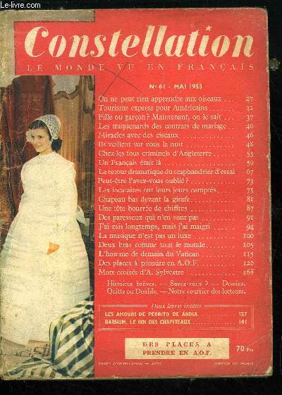 Constellation n 61 - On ne peut rien apprendre aux oiseaux, Tourisme express pour Amricains, Fille ou garon ? Maintenant, on le sait, Les traquenards des contrats de mariage, Miracles avec les ciseaux, Ils veillent sur vous la nuit, Chez les fous