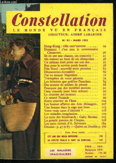 Constellation n 83 - Hong Kong : ville entr'ouverte, Dominici ! C'est moi le commissaire Chenevier, Ils en ont une chance, ces conscrits, Ma maison au bout de ces dmarches, Un tableau tait peint sur son dos, Bon pour le service poids lourds, Pole Nord