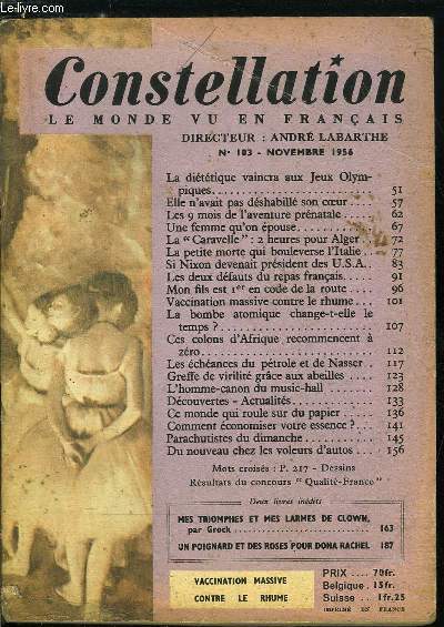 Constellation n 103 - La dittique vaincra aux Jeux Olympiques, Elle n'avait pas dshabill son coeur, Les 9 mois de l'aventure prnatale, Une femme qu'on pouse, La Caravelle : 2 heures pour Alger, La petite morte qui bouleverse l'Italie, Si Nixon
