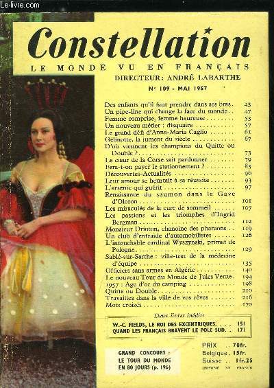 Constellation n 109 - Des enfants qu'il faut prendre dans ses bras, Un pipe-lione qui change la face du monde, Femme comprise, femme heureuse, Un nouveau mtier : disquaire, Le grand dfi d'Anna Maria Caglio, Glinotte, la jument du sicle, D'ou viennent