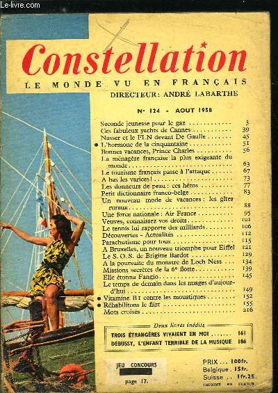 Constellation n 124 - Seconde jeunesse pour le gaz, Ces fabuleux yachts de Cannes, Nasser et le FLN devant De Gaulle, L'hormone de la cinquantaine, Bonnes vacances, Prince Charles, La mnagre franaise la plus exigeante du monde, Le tourisme franais