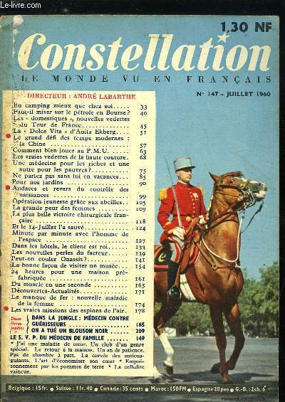 Constellation n 147 - En camping mieux que chez soi, Faut-il miser sur le ptrole en Bourse ?, Les domestiques, nouvelles vedettes du Tour de France, La Dolce Vita d'Anita Ekberg, Le grand dfi des temps modernes : la Chine, Comment bien jouer au P.M.U.