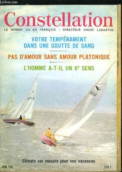 Constellation n 182 - Crosses en l'air au pole nord par Andr Labarthe, J'ai refus d'tre laide, Toulouse II fait ses premiers pas, Faites confiance a ces condamns, L'homme a-t-il un sixime sens ?, Ce que je n'ai pas dit pas Alain Bombard, Climats