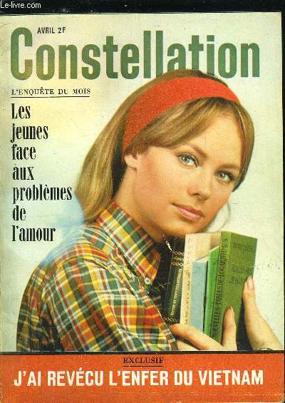 Constellation n 216 - Indira Ganghi : une femme pour sauver 500 millions d'Indiens, Aprs le Concile, qu'est-ce qui change exactement ?, L'opration de la bombe perdue : on n'a pas tout dit, J'ai revcu l'enfer du Vietnam, 32 ans avant l'affaire Figon