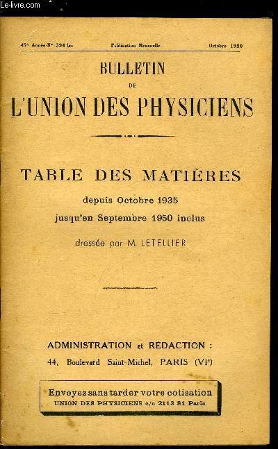 Bulletin de l'union des physiciens n° 394 bis - Table des matières depuis Octobre 1935 jusqu'en Septembre 1950 inclus dressée par M. Letellier