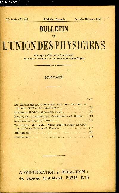 Bulletin de l'union des physiciens n 437 - Les Macromolcules (confrence faite aux journes de Rennes) suite et fin par Jean Vne, Solutions collodales, geles par M. Ptak, Mesures de tempratures par thermistances par M. Odier, La notion de masse