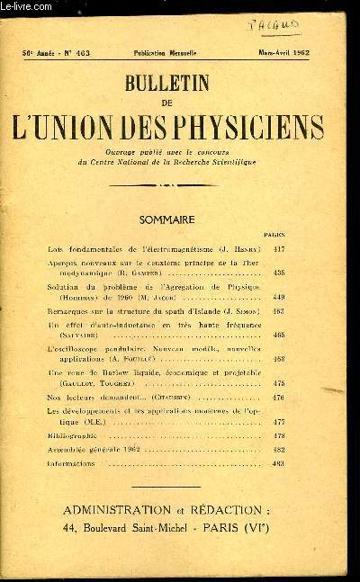 Bulletin de l'union des physiciens n 463 - Lois fondamentales de l'lectromagntisme par J. Henry, Aperus nouveaux sur le deuxime principe de la Thermodynamique par R. Gamper, Solution du problme de l'Agrgation de Physique (hommes) de 1960