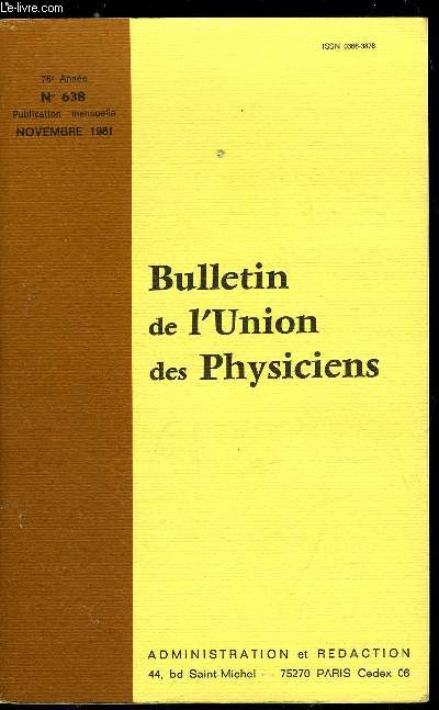 Bulletin de l'union des physiciens n 638 - L'enseignement assist par ordinateur dans les sciences physiques par J. Hebensreit, L'informatique, nouvel outil pdagogique, Efficacit pdagogique de l'ordinateur par J.P. Hyvernat, Exemples d'utilisation