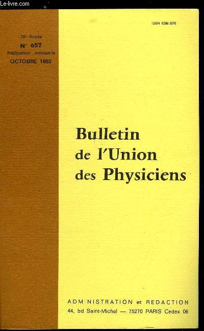 Bulletin de l'union des physiciens n 657 - Etude des machines lectriques par Philippe Girondeau, Tachymtre lectronique par Jean Louis Nau, Point de fonctionnement a l'oscillographe par R. Moreau, Remarque complmentaire par R. Moreau, Electrisation