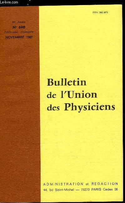 Bulletin de l'union des physiciens n 698 - Electrolyses chlore-soude par Jean Sarrazin et Andr Tallec, Dtermination exprimentale de l'nergie d'activation d'Arrhnius d'une raction par Stanislas Antonik, Evolution de la chimie minrale industrielle