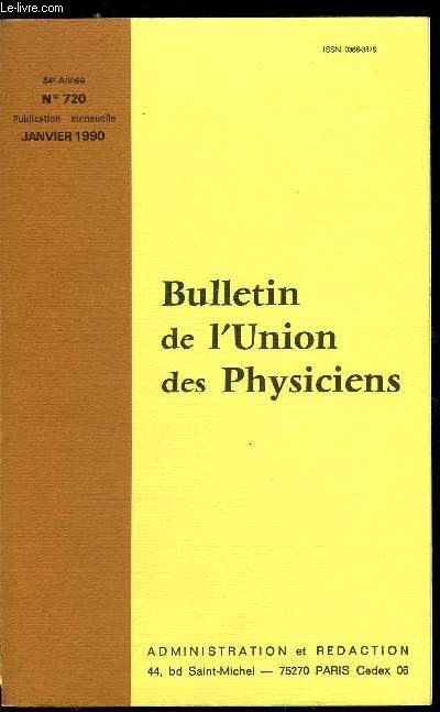 Bulletin de l'union des physiciens n 720 - La vulgarisation et l'enseignement face a un dfi : la cration et la diffusion d'une culture scientifique et technique par M. Hulin, Enseigner les sciences physiques a partir de situations - problme