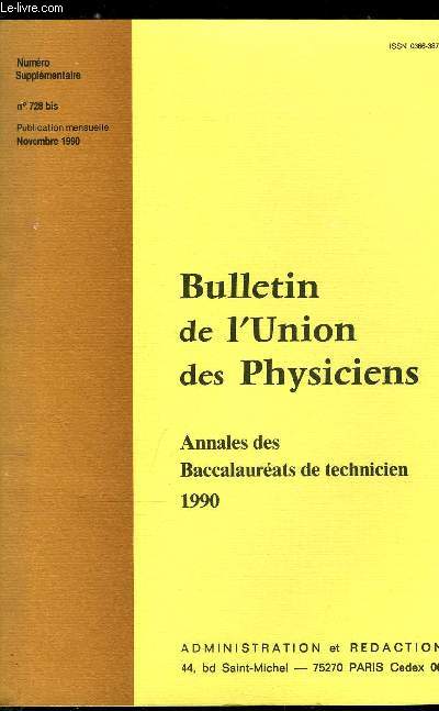 Bulletin de l'union des physiciens n 728 bis - Annales des Baccalaurats de technicien 1990