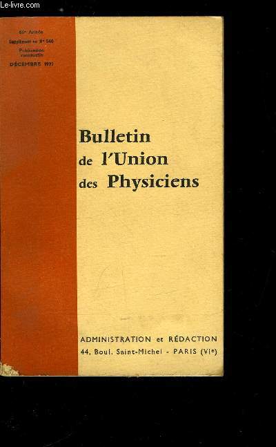 Supplment au Bulletin de l'union des physiciens n 540 - Annalesdu Baccalaurat Sries D et D', Session normale de 1971, Session de remplacement de 1971
