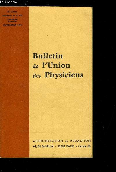 Supplment au Bulletin de l'union des physiciens n 570 - Annales du Baccalaurat Sries C et E, Session normale de 1974, Session de remplacement de 1974