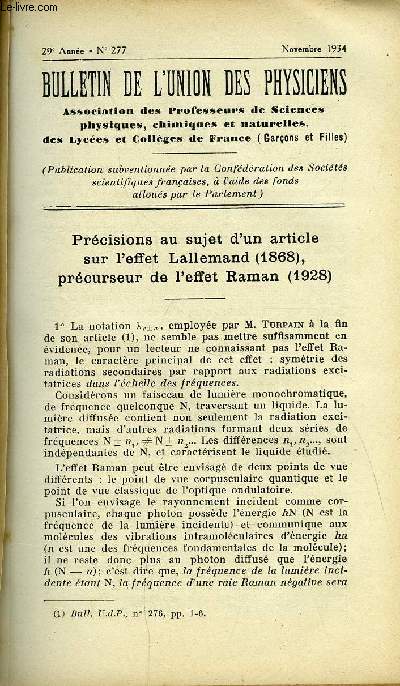 Bulletin de l'union des physiciens n 277 - Prcisions au sujet d'un article sur l'effet Lallemand (1868), prcurseur de l'effet Raman (1928) par J. Cabannes, Proprits optiques des toiles mtalliques par G. Delvalez, Vrification exprimentale de la loi