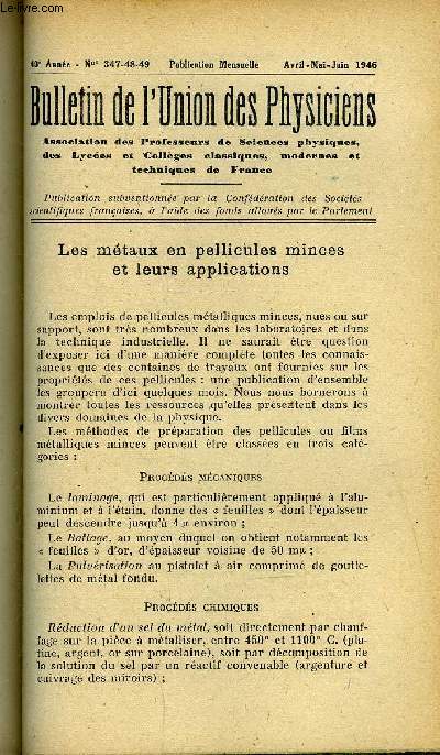 Bulletin de l'union des physiciens n 347-348-349 - Les mtaux en pellicules minces et leurs applications par A. Andant, Sur la pression osmotique par L. Savinas, Construction d'une soufflerie et de tuyaux sonores par Chardat, Expriences varies