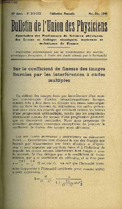 Bulletin de l'union des physiciens n 371-372 - Sur le coefficient de finess des images fournies par les interfrences a ondes multiples par A. Boutaric, Un problme lmentaire d'optique lectronique par P. Queysanne, Soufflerie et accessoires