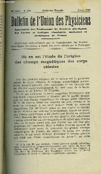 Bulletin de l'union des physiciens n 373 - Ou en est l'tude de l'origine des champs magntiques des corps cleste par J. Yvon et A. Delaygue, Proprits optiques des lames mtalliques simples par D. Mal, A propos de structure et valence par J. Simon