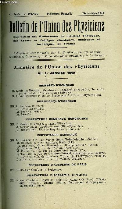 Bulletin de l'union des physiciens n 374-375 - Annuaire de l'union des physiciens, Loi de Joule - chelles de tempratures, gaz parfaits par J. Simon, Documents sur les symboles physico-chimiques par Hilly, A propos des courants drivs, Oscillateur H.F.