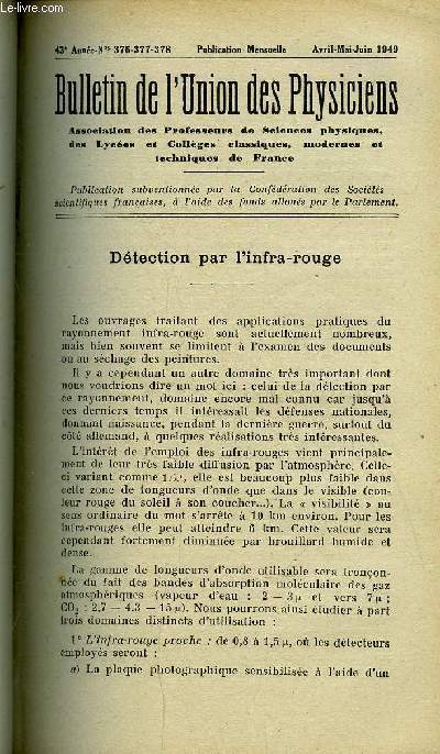 Bulletin de l'union des physiciens n 376-377-378 - Dtection par l'infra-rouge par Jean Tingaud, Pourquoi le noyau atomique ne contient-il pas d'lectrons ? par G. Guinier, Le coefficient de Coulomb en classe de Mathmatiques lmentaires