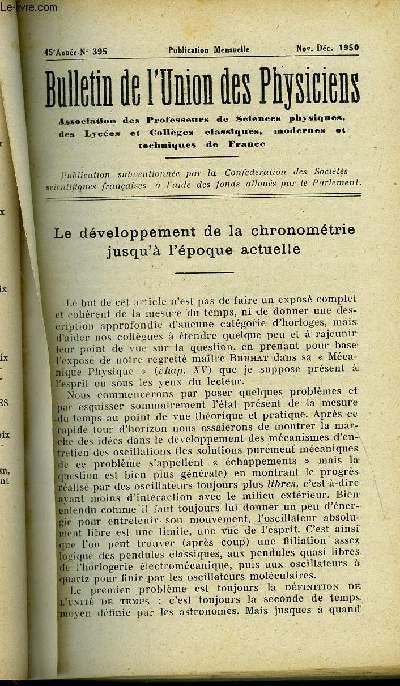 Bulletin de l'union des physiciens n 395 - Le dveloppement de la chronomtrie jusqu'a l'poque actuelle par P. Mesnage, La raction de Grignard et ses applications fondamentales par Jean Colonge, Sur la polarisation de la lumire par J. Tingaud