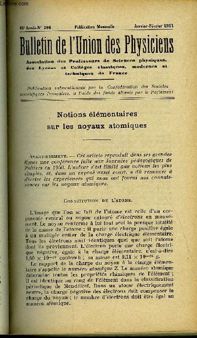 Bulletin de l'union des physiciens n 396 - Notions lmentaires sur les noyaux atomiques par Maurice Cotte, Sur quelques dveloppements rcents de la physique par A. Blanc-Lapierre, Le laboratoire de mcanique des solides de l'E.N.S.M.A. par Jacquesson