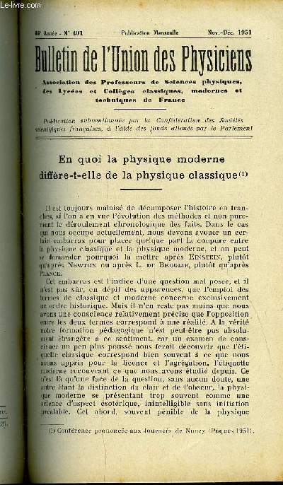 Bulletin de l'union des physiciens n 401 - En quoi la physique moderne diffre-t-elle de la physique classique par J. Barriol, En quoi les mathmatiques modernes diffrent-elles des mathmatiques classiques, Une visite aux Usines et au Centre