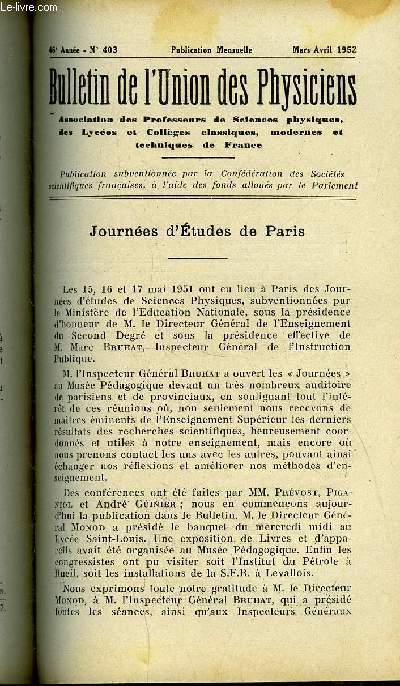 Bulletin de l'union des physiciens n 403 - Journes d'Etudes de Paris, Mcanismes des ractions chimiques par Ch. Prvost, Continuit de l'tat liquide et de l'tat gazeux par Jean Mercier, A propos des lois qualitatives de l'lectrolyse par G. Guinier