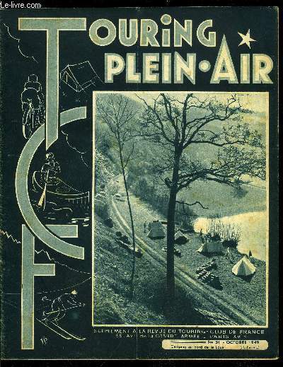 Touring plein air n 31 - A propos du Kayak bi-place par Jean Bruyere, Le Haut Allier en crue par P. Titon, Les premiers championnats du monde de slalom en cano par F. et R. Perrin, Les jeunes de Limoges a Rocamadour par Jean Lasperas, Le cheval