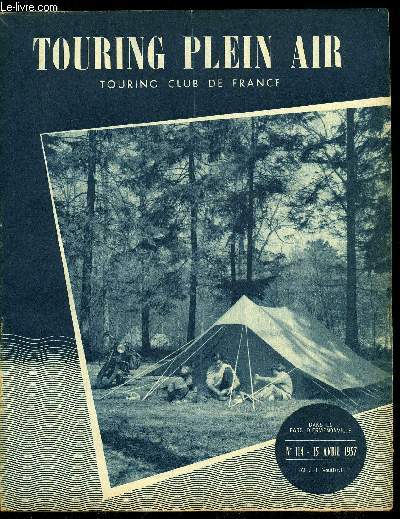 Touring plein air n 114 - 10 ans de sentiers de Grande Randonne, Les tapes d'un premier degr enfin seul par L.R., Souvenir d'une sortie au Havre par Armand Cohen, Le cycliste accompli, la tenue en machine, Croisire sur l'Ardche, En zig zag autour