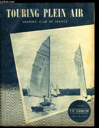 Touring plein air n 153 - Les jeunes et le tourisme, Nos coles de plonge en piscine, Aventures archologiques au Pays Maya, stage a Fayence, Promenade en Cappadoce, Au XXVIe salon nautique, Cinma d'amateur : une bonne nouvelle sur le plan comptition