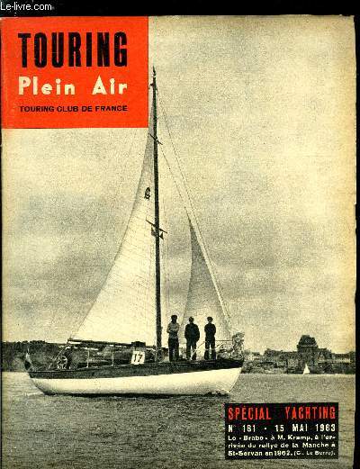 Touring plein air n 181 - Le grave problme des ports de plaisance par le Dr Marc Mattei, La tramontane par J.D., Note sur l'tablissement d'un fiche portuaire par le Dr L.L. Gabillet, Quelques notes sur le Golif par Roland de Greef, Ou naviguer