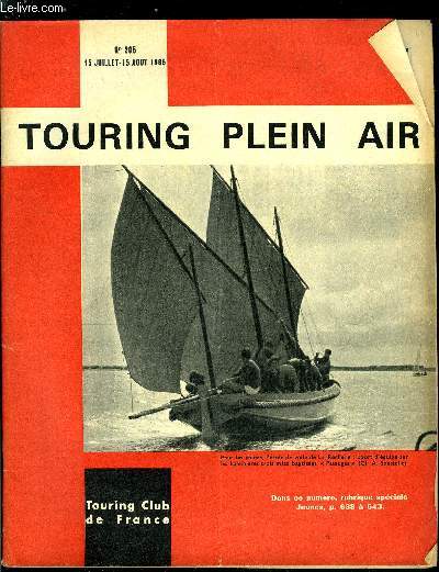 Touring plein air n 205 - Hier aujourd'hui par G. Brunet, Dans les centres de jeunes du T.C.F. c'est la vie de famille (nombreuse) par T. Matteudi, Dans le vent par J. Grattier, Antiges par M. Magdo, La Rochelle par A. Soustelle, Mes enfants voudraient